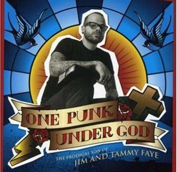 ONE PUNK UNDER GOD: THE PRODIGAL SON OF JIM AND TAMMY FAE [IMPORT] For Sale