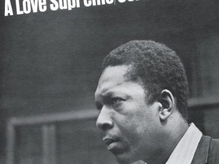 COLTRANE, JOHN  - A LOVE SUPREME For Cheap